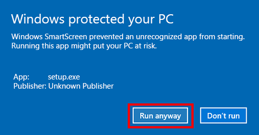 Windows SmartScreen dialog with the Run anyway button highlighted next to the Don't run button